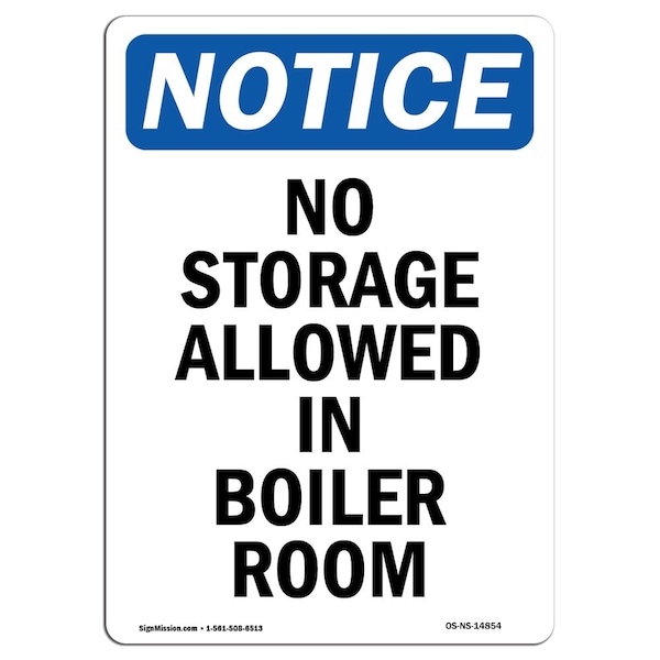 Safety Sign, OSHA Notice, 5" Height, No Storage Allowed In Boiler Room Sign, Portrait, 10PK